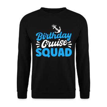 Birthday Cruise Squad - Unisex Pullover - Schwarz - Vorne - Alina (178cm) & Michal (187cm)