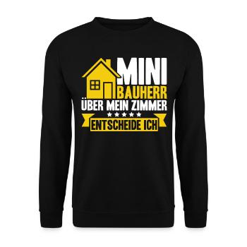 Bauherr Kinder Über Mein Zimmer Entscheide Ich - Unisex Pullover - Schwarz - Vorne - Alina (178cm) & Michal (187cm)