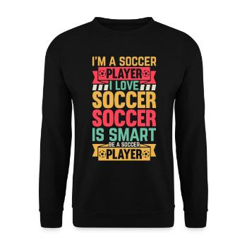 Soccer Lover - I'm A Soccer Player - Unisex Pullover - Schwarz - Vorne - Alina (178cm) & Michal (187cm)