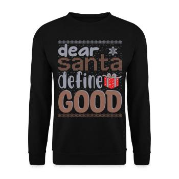 Ugly Christmas Sweater - dear Santa define good - Unisex Sweatshirt - black - Front - Alina (178cm) & Michal (187cm)