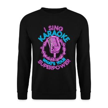 Karaoke Singer 80s Retro I Sing - Unisex Sweatshirt - black - Front - Alina (178cm) & Michal (187cm)