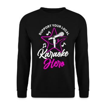 Karaoke Singer Support Your Local - Unisex Sweatshirt - black - Front - Alina (178cm) & Michal (187cm)