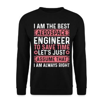 Aerospace Engineering - I Am The Best Aerospace En - Unisex Pullover - Schwarz - Vorne - Alina (178cm) & Michal (187cm)
