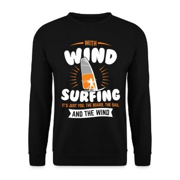 WInd Surfing It's Just You, The Board, The Sail An - Unisex Sweatshirt - black - Front - Alina (178cm) & Michal (187cm)