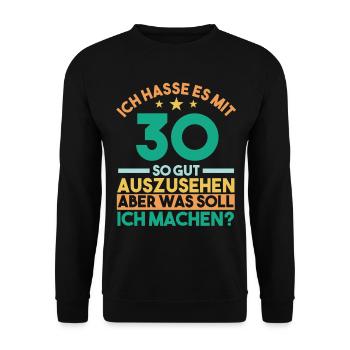 Dreißig Dreißigster 30 Jahre Geburtstag - Unisex Pullover - Schwarz - Vorne - Alina (178cm) & Michal (187cm)