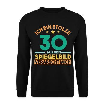 Dreißig Dreißigster 30 Jahre Geburtstag - Unisex Pullover - Schwarz - Vorne - Alina (178cm) & Michal (187cm)
