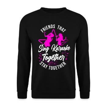 Karaoke Singer Friends That Sing - Unisex Pullover - Schwarz - Vorne - Alina (178cm) & Michal (187cm)
