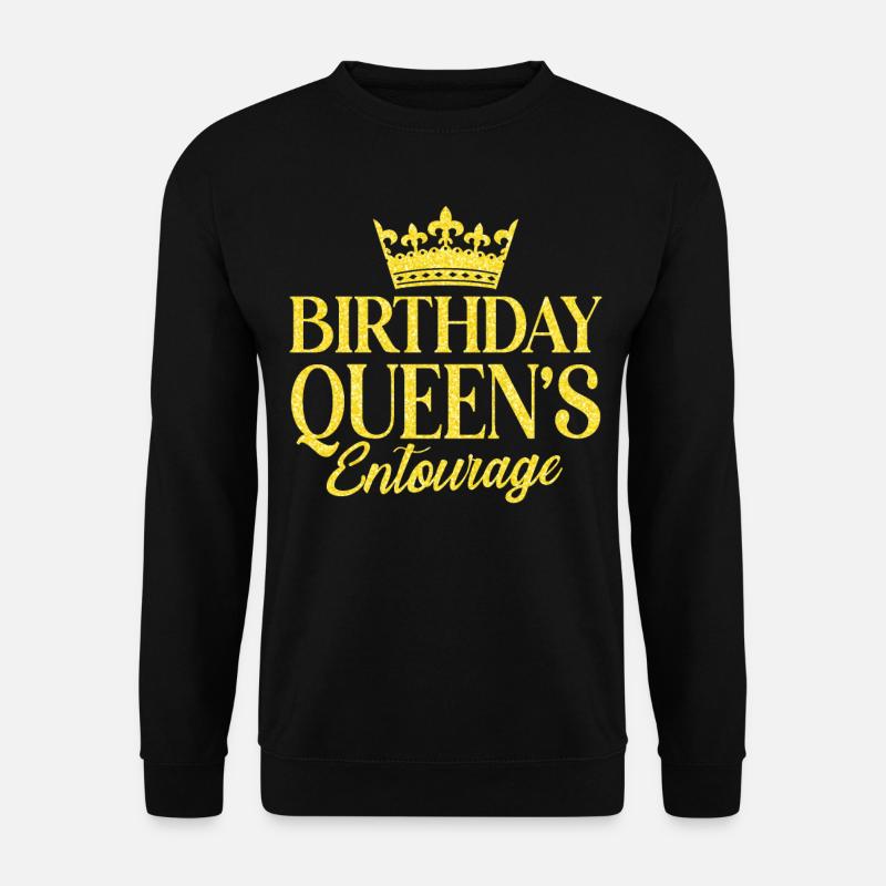 Birthday Queens Entourage - Unisex Pullover - Schwarz