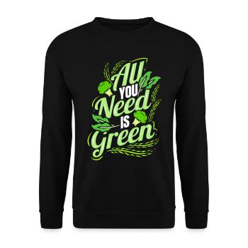 All You Need Is Green - Go Vegan - Unisex Sweatshirt - black - Front - Alina (178cm) & Michal (187cm)