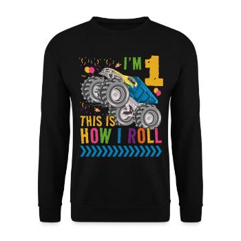 Ich Bin 1 Es Ist, Wie Ich Rollen | Monster Truck - Unisex Pullover - Schwarz - Vorne - Alina (178cm) & Michal (187cm)