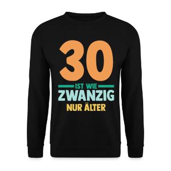 Dreißig 30 Jahre Dreißigster Geburtstag - Unisex Pullover - Schwarz - Vorne - Alina (178cm) & Michal (187cm)