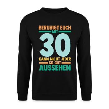 Dreißig 30 Jahre Dreißigster Geburtstag - Unisex Pullover - Schwarz - Vorne - Alina (178cm) & Michal (187cm)