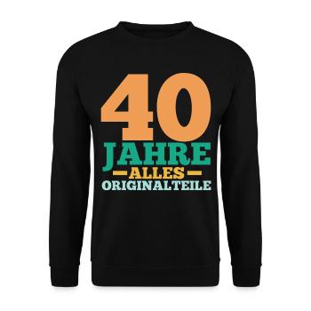 Vierzig 40 Jahre Vierzigster Geburtstag - Unisex Pullover - Schwarz - Vorne - Alina (178cm) & Michal (187cm)