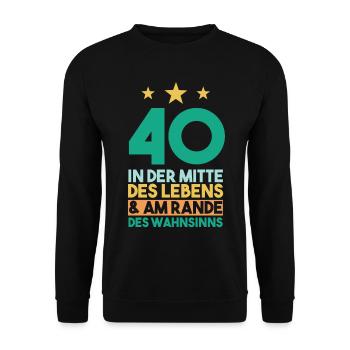 Vierzig Vierzigster 40 Jahre Geburtstag - Unisex Pullover - Schwarz - Vorne - Alina (178cm) & Michal (187cm)