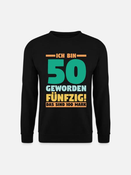 Fünfzig Fünfzigster 50 Jahre Geburtstag - Unisex Pullover - Schwarz