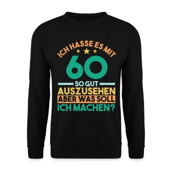 Sechszig Sechszehnter 60 Jahre Geburtstag - Unisex Pullover - Schwarz - Vorne - Alina (178cm) & Michal (187cm)
