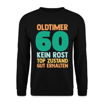 Sechszig 60 Jahre Sechszehnter Geburtstag - Unisex Pullover - Schwarz - Vorne - Alina (178cm) & Michal (187cm)