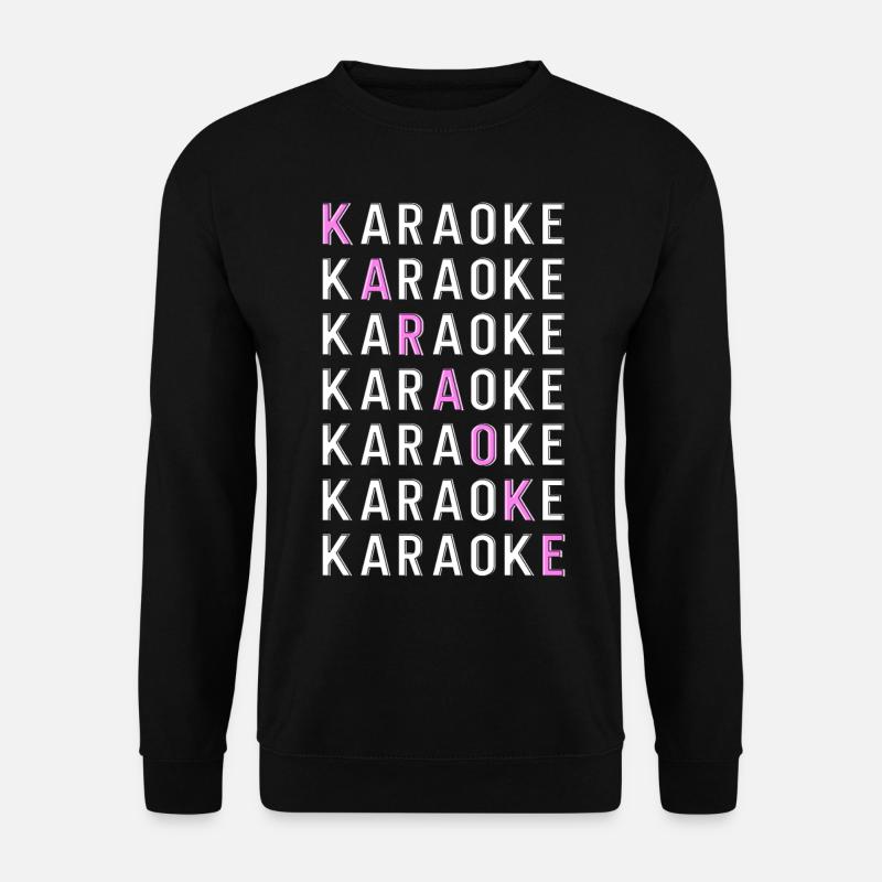 Karaoke Singer Karaoke - Unisex Sweatshirt - black
