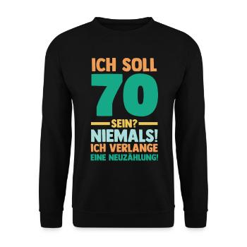 Siebzig 70 Jahre Siebzigster Geburtstag - Unisex Pullover - Schwarz - Vorne - Alina (178cm) & Michal (187cm)