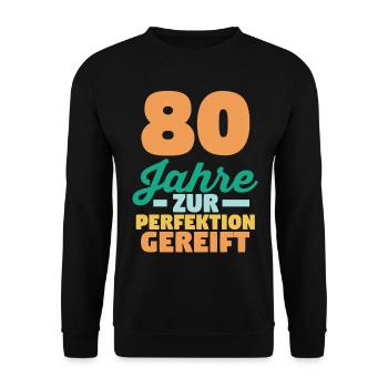 Achtzig Achtzigster 80 Jahre Geburtstag - Unisex Pullover - Schwarz - Vorne - Alina (178cm) & Michal (187cm)