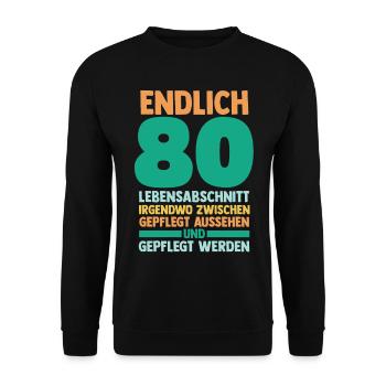 Achtzig Achtzigster 80 Jahre Geburtstag - Unisex Pullover - Schwarz - Vorne - Alina (178cm) & Michal (187cm)