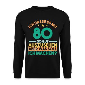 Achtzig Achtzigster 80 Jahre Geburtstag - Unisex Pullover - Schwarz - Vorne - Alina (178cm) & Michal (187cm)