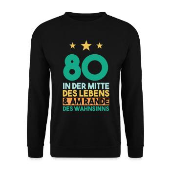Achtzig Achtzigster 80 Jahre Geburtstag - Unisex Pullover - Schwarz - Vorne - Alina (178cm) & Michal (187cm)