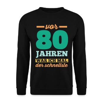 Achtzig 80 Jahre Achtzigster Geburtstag - Unisex Pullover - Schwarz - Vorne - Alina (178cm) & Michal (187cm)