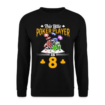 This Little Poker Player is 8 Years Old Poker Birt - Unisex Pullover - Schwarz - Vorne - Alina (178cm) & Michal (187cm)