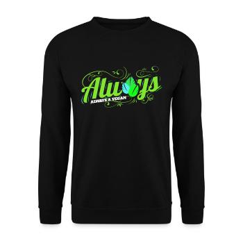 Always A Vegan - Vegetarian And Vegan - Unisex Pullover - Schwarz - Vorne - Alina (178cm) & Michal (187cm)