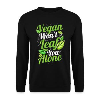 Vegan Won’t Leaf Leave You Alone - Vegetarian Go - Sweat-shirt Unisexe - noir - Devant - Alina (178cm) & Michal (187cm)