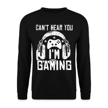 Can't Hear You - I'm Gaming - Unisex Sweatshirt - black - Front - Alina (178cm) & Michal (187cm)