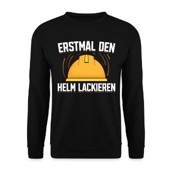 Erstmal Den Helm Lackieren Bauarbeiter Saufen Bier - Unisex Pullover - Schwarz - Vorne - Alina (178cm) & Michal (187cm)