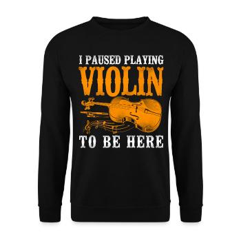 Violin Violinist Vintage I Paused - Unisex Pullover - Schwarz - Vorne - Alina (178cm) & Michal (187cm)