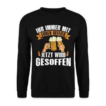 IHR IMMER MIT EUREN GEFEIER JETZT WIRD GESOFFEN - Unisex Pullover - Schwarz - Vorne - Alina (178cm) & Michal (187cm)