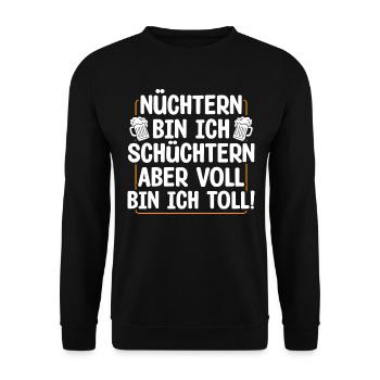 Nüchtern Bin Ich Schüchtern Aber Voll Bin Ich - Unisex Pullover - Schwarz - Vorne - Alina (178cm) & Michal (187cm)