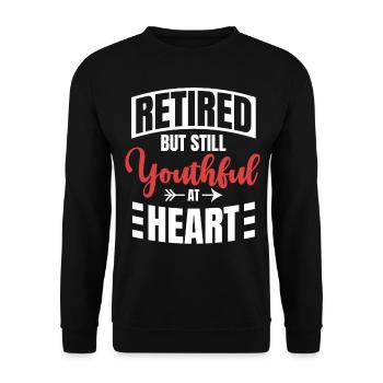 Im Ruhestand, Aber Im Herzen Noch Jung Geblieben - Unisex Pullover - Schwarz - Vorne - Alina (178cm) & Michal (187cm)