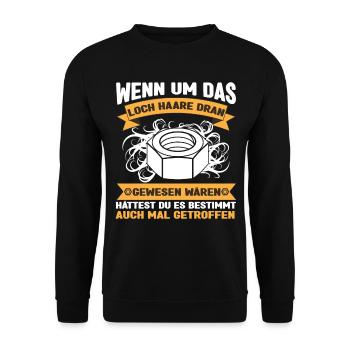 Wenn um Das Loch Haare Dran Gewesen Waren Hättest - Unisex Pullover - Schwarz - Vorne - Alina (178cm) & Michal (187cm)