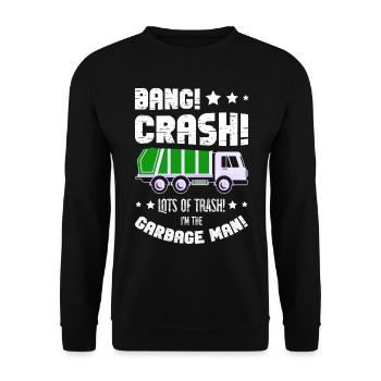 Bang Crash Viel Müll Ich Bin Der Garbage Man - Unisex Pullover - Schwarz - Vorne - Alina (178cm) & Michal (187cm)