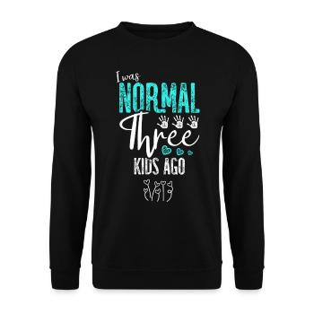 J’étais normal pour une mère il y a trois enfants - Sweat-shirt Unisexe - noir - Devant - Alina (178cm) & Michal (187cm)