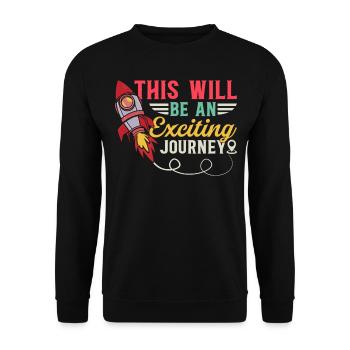 This Will Be An Exciting Journey - Space Travel Sp - Unisex Sweatshirt - black - Front - Alina (178cm) & Michal (187cm)