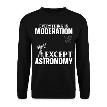 Planet Astronomy Everything In Moderation Except A - Unisex Sweatshirt - black - Front - Alina (178cm) & Michal (187cm)