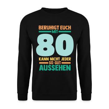 Achtzig 80 Jahre Achtzigster Geburtstag - Unisex Pullover - Schwarz - Vorne - Alina (178cm) & Michal (187cm)