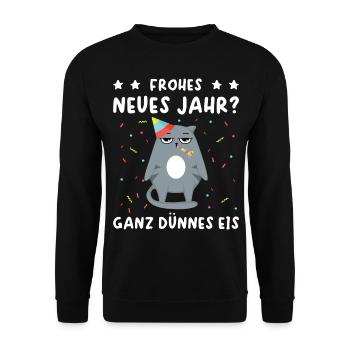 Silvester Frohes Neues Jahr Ganz Dünnes Eis - Unisex Pullover - Schwarz - Vorne - Alina (178cm) & Michal (187cm)