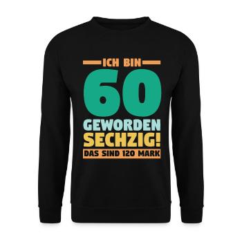 Sechszig Sechszehnter 60 Jahre Geburtstag - Unisex Pullover - Schwarz - Vorne - Alina (178cm) & Michal (187cm)
