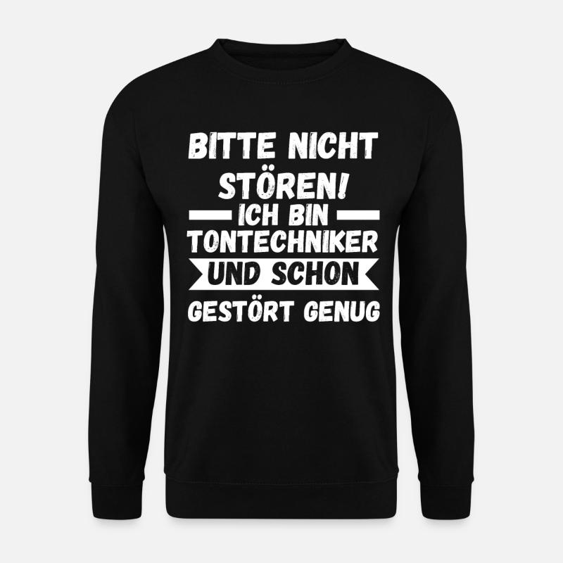 Toningenieur Tontechnik Tontechniker - Unisex Pullover - Schwarz