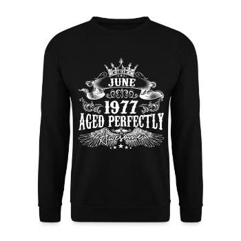 1977 | June 1977 birthday Aged Perfectly - Unisex Sweatshirt - black - Front - Alina (178cm) & Michal (187cm)