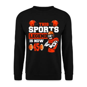 Cette légende du sport a maintenant 45 ans, le match de rugby 45. - Sweat-shirt Unisexe - noir - Devant - Alina (178cm) & Michal (187cm)