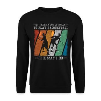 Il faut beaucoup de balles pour jouer au racquetball - Sweat-shirt Unisexe - noir - Devant - Alina (178cm) & Michal (187cm)