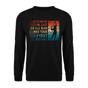 Assuming Im Just An Old Man Mistake Squash - Unisex Sweatshirt - black - Front - Alina (178cm) & Michal (187cm)